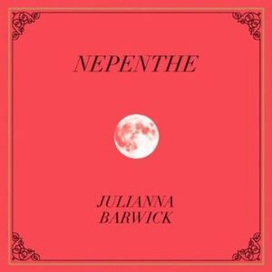 Julianna Barwick - Nepenthe  CD